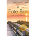 Fate Ball: A low country love story