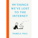 100 Things We've Lost to the Internet