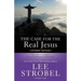 The Case for the Real Jesus Student Edition: A Journalist Investigates Current Challenges to Christianity