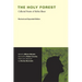 The Holy Forest: Collected Poems of Robin Blaser