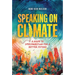 Speaking on Climate: A Guide to Speechwriting for a Better Future