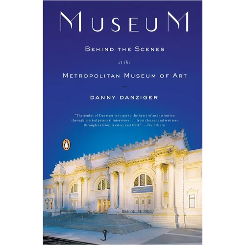Museum: Behind the Scenes at the Metropolitan Museum of Art