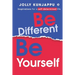 Be Different, Be Yourself: Inspirations for a self-determined life