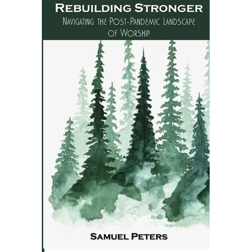 Rebuilding Stronger: Navigating the Post-Pandemic Landscape of Worship