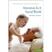 Attention in a Social World