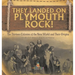 They Landed on Plymoth Rock! The Thirteen Colonies of the New World and Their Origins Grade 7 Children's American Histor