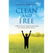 Clean and Free: A Biblical Counselor's Guide for Understanding and Counseling Addictive Behaviors