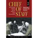 Chief of Staff, Vol. 2: The Principal Officers Behind History's Great Commanders, World War II to Korea and Vietnam