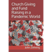 Church Giving and Fund Raising in a Pandemic World