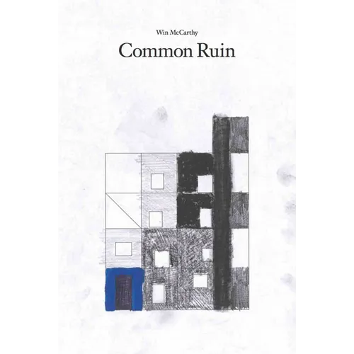 Win McCarthy: Common Ruin
