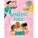 A Grandma's Magic