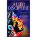 Autodiscipline: L'art et la science de la discipline: comment développer la maîtrise de soi, résister à la tentation et atteindre tous vos objectifs