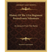 History Of The 121st Regiment Pennsylvania Volunteers: An Account From The Ranks