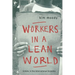 Workers in a lean World: Unions in the International Economy