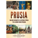 Prusia: Una guía fascinante de la historia de Prusia y de la guerra franco-prusiana