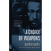 A Choice of Weapons