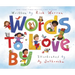 Words to Love by