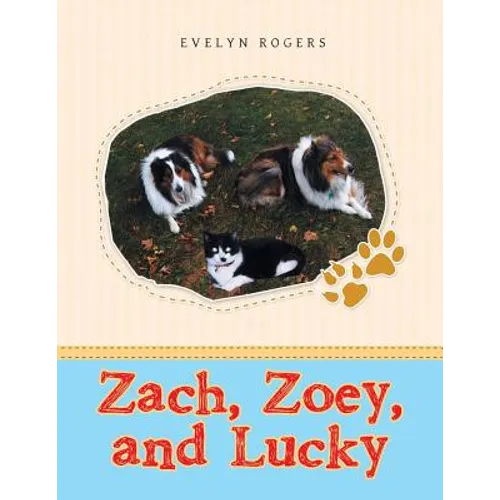 Zach, Zoey, and Lucky