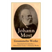 Gesammelte Werke: Anarchistische Schriften + Atheistische Essays + Politische Werke: Die Freie Gesellschaft + Die Gottespest + Die Eigentumsbestie + K