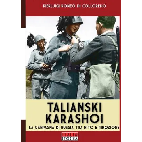 Talianski Karashoi: La campagna di Russia tra mito e rimozione