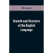 Growth and Structure of the English Language