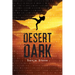 Desert Dark: A Desert Dark Novel