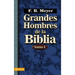 Grandes Hombres de la Biblia: Tomo 1 = Great Men of the Bible, Volume 1 = Great Men of the Bible, Volume 1