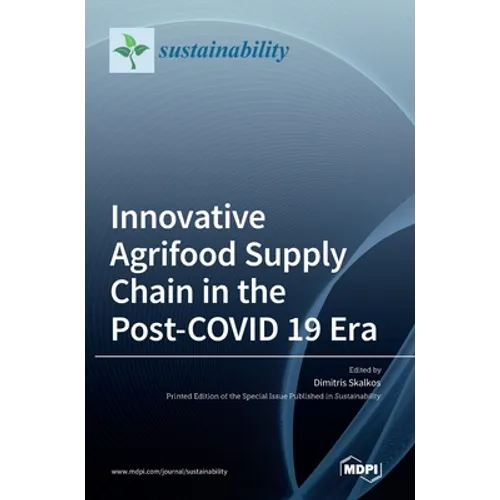 Innovative Agrifood Supply Chain in the Post-COVID 19 Era