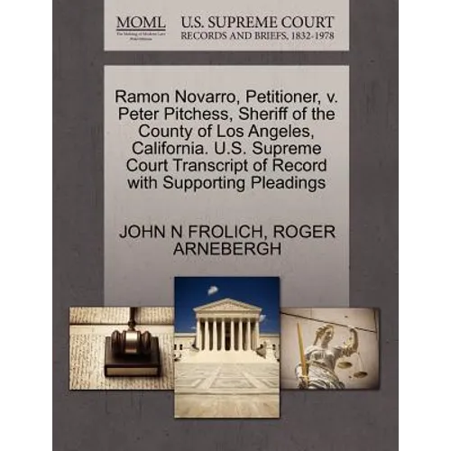 Ramon Novarro, Petitioner, V. Peter Pitchess, Sheriff of the County of Los Angeles, California. U.S. Supreme Court Transcript of Record with Supportin
