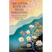The Little Book of Ikigai Parenting: Japanese Secrets to Raising a Purposeful, Balanced, Happy Child