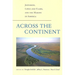 Across the Continent: Jefferson, Lewis and Clark, and the Making of America
