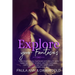 Explore Your Fantasies: Turn Your Sexual Fantasies into Reality with These Sex Short Stories, Erotic Fantasies, Dirty Secrets and Sex Experien