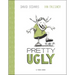 Pretty Ugly