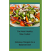 The Heart Healthy Slow Cooker: Delicious Recipes for a Balanced Diet