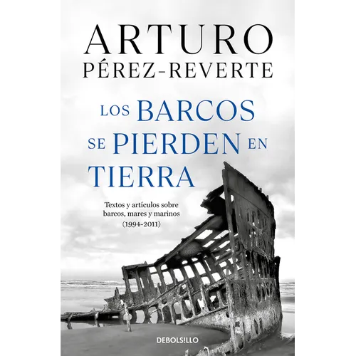 Los Barcos Se Pierden En Tierra / Ships Are Lost Ashore