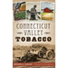 Connecticut Valley Tobacco