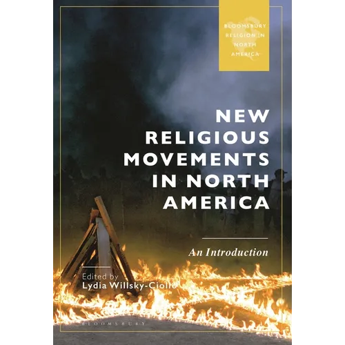 New Religious Movements in North America: An Introduction