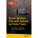 Record Weather Data with Arduino and Solar Power: Use Sensors to Record and Analyze Meteorological Data