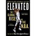 Elevated: The Global Rise of the N.B.A.