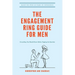 The Engagement Ring Guide For Men: Everything You Should Know Before Popping The Question