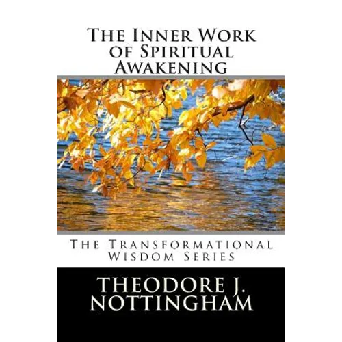 The Inner Work of Spiritual Awakening