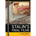 Stalin's Final Films: Cinema, Socialist Realism, and Soviet Postwar Reality, 1945-1953