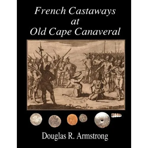 French Castaways at Old Cape Canaveral