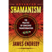 Advanced Shamanism: The Practice of Conscious Transformation