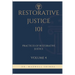 Restorative Justice 101: Practices of Restorative Justice
