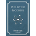 Philistine and genius: New Edition in Large Print
