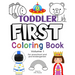 Toddler First Coloring Book, Volume 1: for Preschool and Pre-Kindergarten