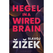 Hegel in a Wired Brain