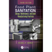 Food Plant Sanitation: Design, Maintenance, and Good Manufacturing Practices