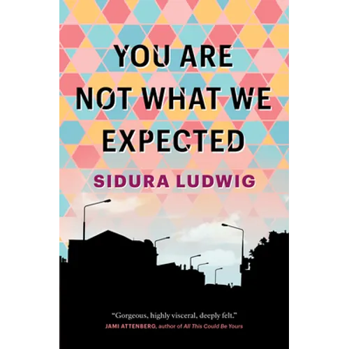 You Are Not What We Expected